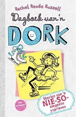 Dagboek Van n Dork 4:Stories Van n NIE SO Elegante Ysprinses