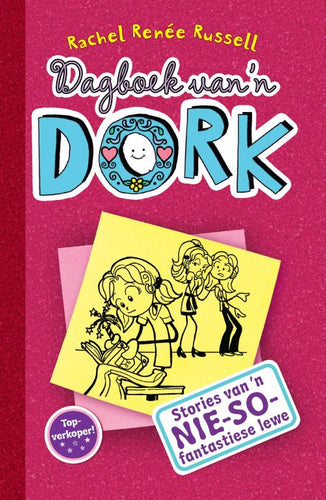 Dagboek Van n Dork 1:Stories Van n NIE SO Fantastiese Lewe