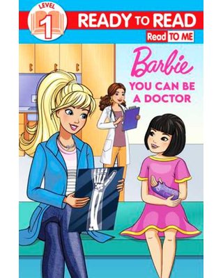 Barbie Ready To Read Level 1 - You Can Be A Doctor