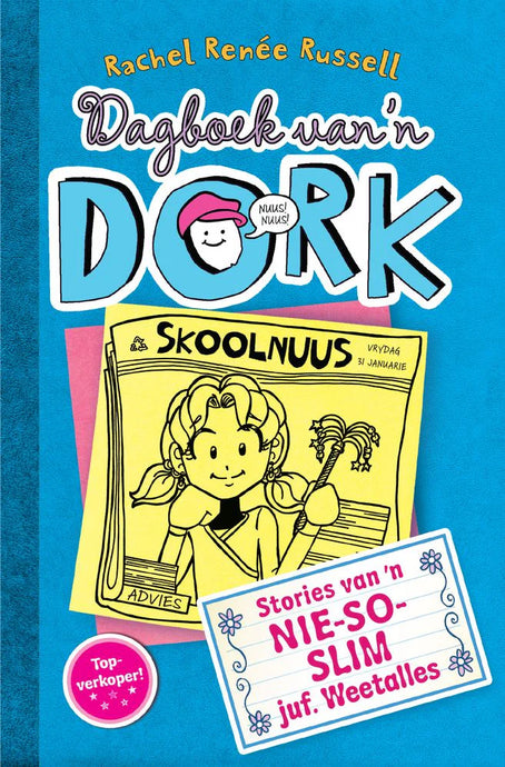 Dagboek Van n Dork 5:Stories Van n NIE SO Slim Juf Weetalles