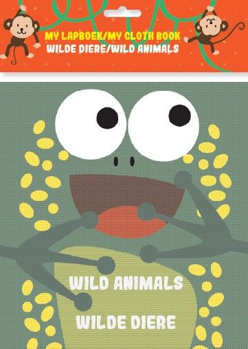 My Lapboek/My Cloth Book : Wilde Diere/Wild Animals