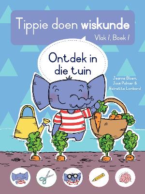 Tippie Doen Wiskunde Vlak 1 Boek 1 : Ontdek In Die Tuin