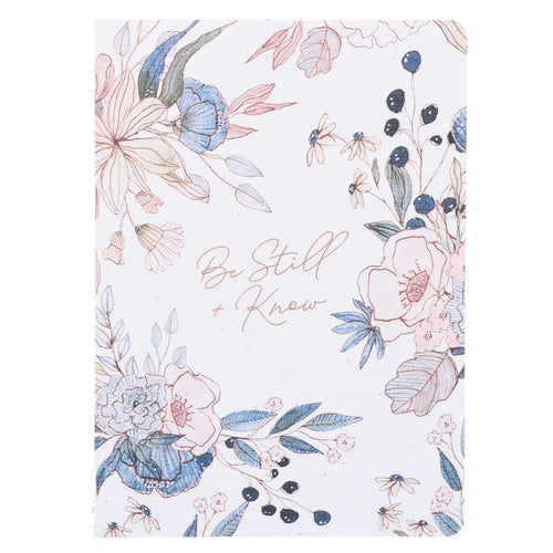 Notebook Be Still & Know