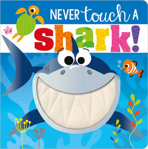 Touch & Feel - Never Touch A Shark