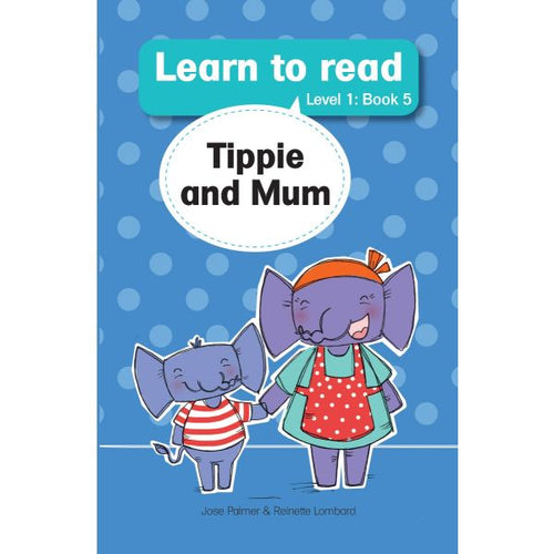 Learn To Read Level 1 (5):  Tippie & Mum