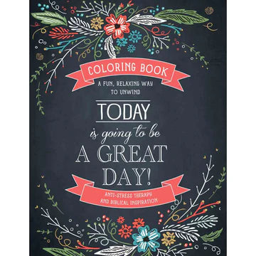 Today Is Going To Be A Great Day Adult Colouring Book