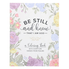 Load image into Gallery viewer, Be Still &amp; Know That I Am God Colouring Book