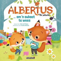 Albertus : Om 'n Ouboet Te Wees