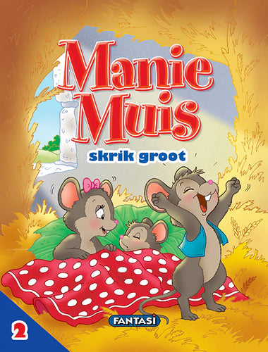 Avonture Op Die Plaas (2) - Manie Muis