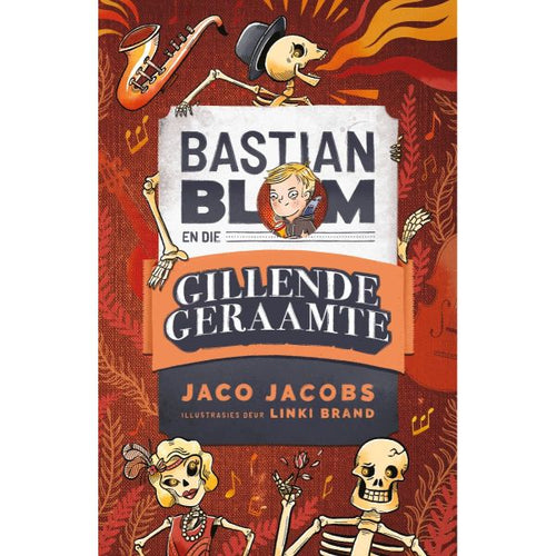 Bastian Blom (2) En Die Gillende Geraamte