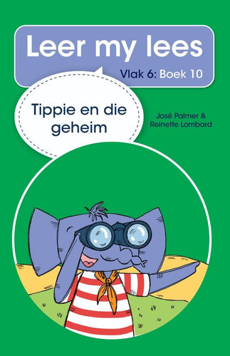 Leer My Lees Vlak 6 (10): Tippie En Die Geheim