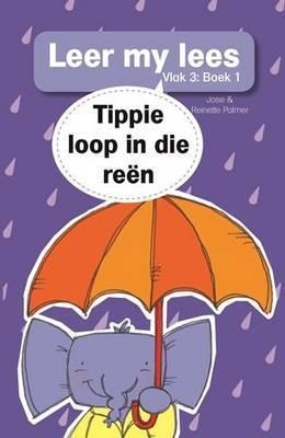 Leer My Lees Vlak 3 (1): Tippie Loop In Die Reen