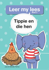 Leer My Lees Vlak 1 (2): Tippie En Die Hen