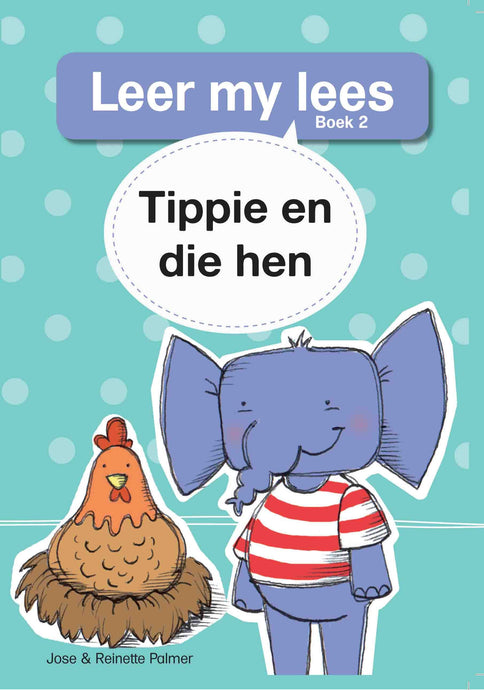 Leer My Lees Vlak 1 (2): Tippie En Die Hen