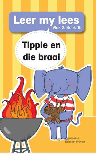 Leer My Lees Vlak 2 (10): Tippie En Die Braai