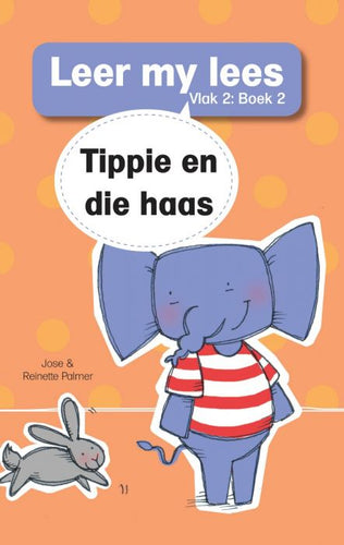 Leer My Lees Vlak 2 (2): Tippie En Die Haas