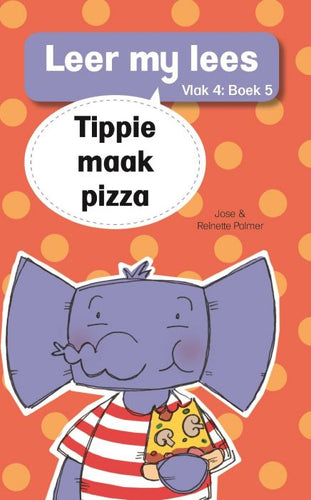 Leer My Lees Vlak 4 (5): Tippie Maak Pizza
