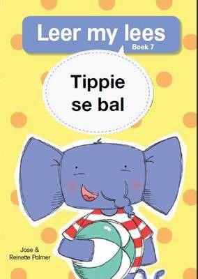 Leer My Lees Vlak 1 (7): Tippie Se Bal