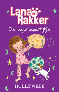 Lana en Rakker 4 :  Die Pajamapartytjie