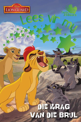 Lees Vir My - Disney Lion Guard - Die Krag Van Die Brul