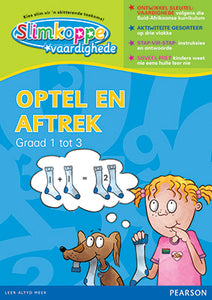 Slimkoppe Vaardighede Optel & Aftrek Graad 1-3