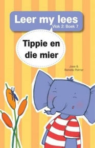 Leer My Lees Vlak 2 (7): Tippie En Die Mier